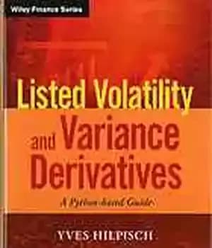 دانلود کتاب Listed volatility and variance derivatives : a Python-based guide – مشتقات نوسانات و واریانس فهرست شده: راهنمای مبتنی…