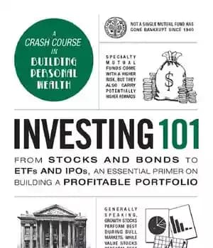 دانلود کتاب Investing 101: From Stocks and Bonds to ETFs and IPOs, an Essential Primer on Building a Profitable Portfolio…