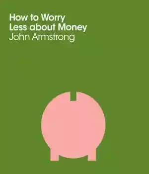 دانلود کتاب How to Worry Less About Money – چگونه کمتر نگران پول باشیم