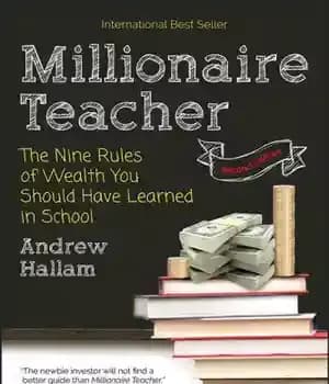 دانلود کتاب Millionaire Teacher: The Nine Rules of Wealth You Should Have Learned in School – معلم میلیونر: 9 قانون…