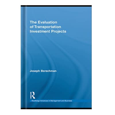 دانلود کتاب The Evaluation of Transportation Investment Projects by Joseph Berechman