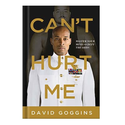 دانلود کتاب Can’t Hurt Me Master Your Mind and Defy the Odds by David Goggins