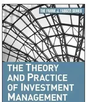 دانلود کتاب The theory and practice of investment management asset allocation, valuation, portfolio construction, and strategies – تئوری و عمل…