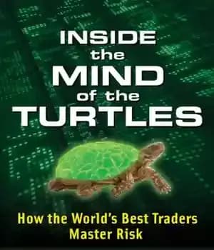 دانلود کتاب Inside the mind of the turtles: how the world’s best traders master risk – درون ذهن لاک پشت…