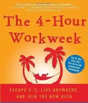 دانلود کتاب The 4-Hour Workweek, Expanded and Updated: Escape 9-5, Live Anywhere and Join the New Rich – هفته کاری…