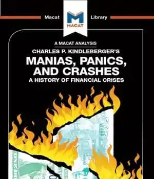 دانلود کتاب An analysis of Charles P. Kindleberger’s Manias, panics, and crashes: a history of financial crises – تحلیلی از…