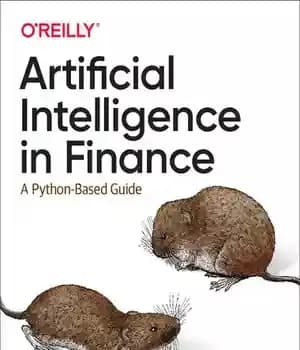 دانلود کتاب Artificial Intelligence in Finance: A Python-Based Guide – هوش مصنوعی در امور مالی: راهنمای مبتنی بر پایتون