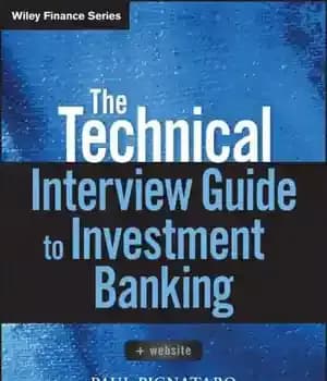 دانلود کتاب The Technical Interview Guide to Investment Banking – راهنمای مصاحبه فنی برای بانکداری سرمایه گذاری