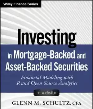 دانلود کتاب Investing in mortgage-backed and asset-backed securities: financial modeling with R and open source analytics + website – سرمایه…