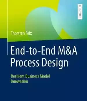 دانلود کتاب End-to-End M&A Process Design: Resilient Business Model Innovation – طراحی فرآیند M&A end-to-end: نوآوری مدل کسب و کار…
