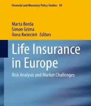 دانلود کتاب Life Insurance in Europe: Risk Analysis and Market Challenges – بیمه عمر در اروپا: تجزیه و تحلیل ریسک…