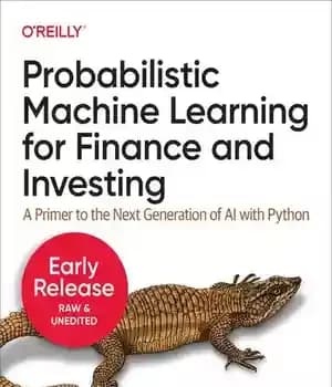 دانلود کتاب Probabilistic Machine Learning for Finance and Investing – یادگیری ماشین احتمالی برای امور مالی و سرمایه گذاری