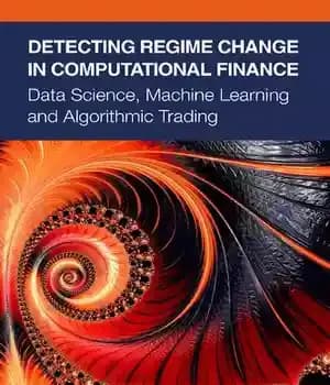 دانلود کتاب Detecting Regime Change in Computational Finance: Data Science, Machine Learning and Algorithmic Trading – تشخیص تغییر رژیم در…