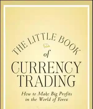 دانلود کتاب The Little Book of Currency Trading: How to Make Big Profits in the World of Forex – کتاب…