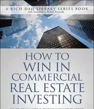 دانلود کتاب How To Win In Commercial Real Estate Investing – چگونه در سرمایه گذاری املاک تجاری برنده شویم
