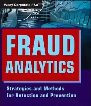 دانلود کتاب Fraud Analytics: Strategies and Methods for Detection and Prevention – تجزیه و تحلیل تقلب: استراتژی ها و روش…