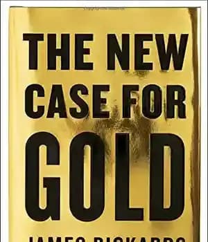 دانلود کتاب The New Case for Gold – مورد جدید برای طلا