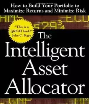 دانلود کتاب The Intelligent Asset Allocator: How to Build Your Portfolio to Maximize Returns and Minimize Risk – تخصیص دهنده…