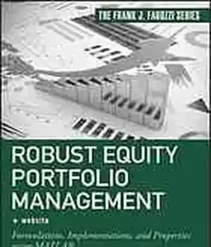 دانلود کتاب Robust equity portfolio management + website : formulations, implementations, and properties using MATLAB – مدیریت سبد سهام قوی…