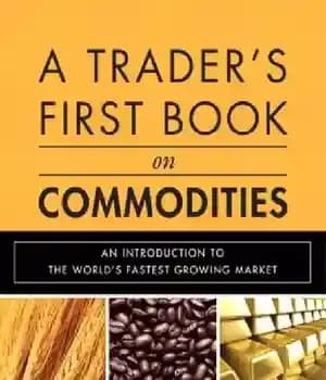 دانلود کتاب A trader’s first book on commodities: an introduction to the world’s fastest growing market / – اولین کتاب…