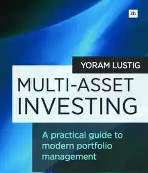 دانلود کتاب Multi-asset investing : a practical guide to modern portfolio management – سرمایه گذاری چند دارایی: یک راهنمای عملی…