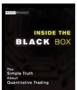 دانلود کتاب Inside the black box: the simple truth about quantitative trading – درون جعبه سیاه: حقیقت ساده در مورد…