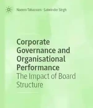 دانلود کتاب Corporate Governance and Organisational Performance: The Impact of Board Structure – حاکمیت شرکتی و عملکرد سازمانی: تأثیر ساختار…