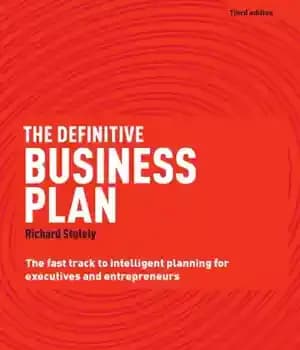 دانلود کتاب The Definitive Business Plan: The Fast Track to Intelligent Planning for Executives and Entrepreneurs, 3rd Edition – طرح کسب و کار قطعی: مسیر سریع برای برنامه ریزی هوشمند برای مدیران و کار