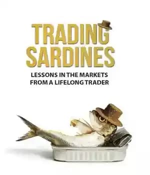 دانلود کتاب Trading Sardines – Lessons in the Markets from a Lifelong Trader – تجارت ساردین – درس هایی در…