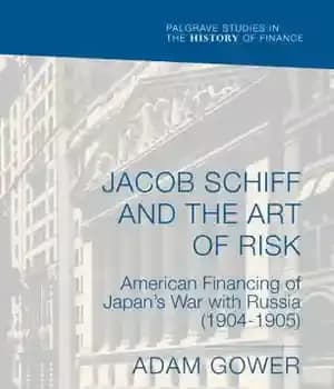 دانلود کتاب Jacob Schiff and the Art of Risk – جیکوب شیف و هنر ریسک