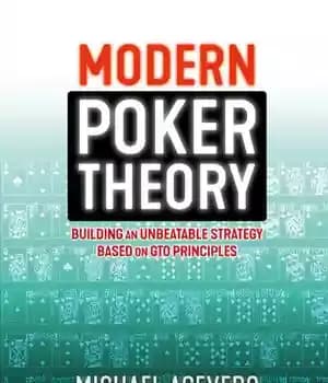 دانلود کتاب Modern Poker Theory: Building an unbeatable strategy based on GTO principles – نظریه پوکر مدرن: ساختن یک استراتژی…