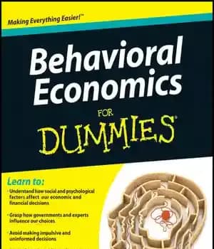 دانلود کتاب Behavioral Economics for Dummies – اقتصاد رفتاری برای آدمک ها