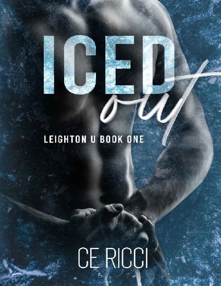 کتاب Iced Out: Leighton U Book 1 (یخ‌زده: دانشگاه لیتون کتاب ۱) نسخه انگلیسی PDF | نویسنده: سی. ای. ریچی