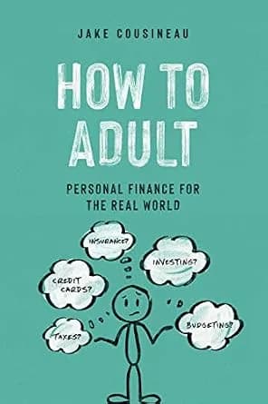 و دانلود نسخه کامل کتاب زبان اصلی How to Adult: Personal Finance for the Real World | دانلود کتاب خارجی