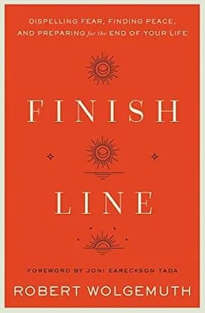 و دانلود نسخه کامل کتاب زبان اصلی Finish Line: Dispelling Fear, Finding Peace, and Preparing for the End of Your Life | دانلود کتاب خارجی