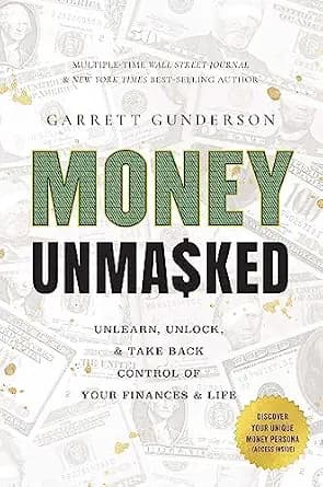 و دانلود نسخه کامل کتاب زبان اصلی Money Unmasked: Unlearn, Unlock, and Take Back Control of Your Finances and Life | دانلود کتاب خارجی
