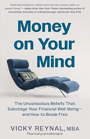 و دانلود نسخه کامل کتاب زبان اصلی Money on Your Mind: The Unconscious Beliefs That Sabotage Your Financial Well-Being – and How to Break Free | دانلود کتاب خارجی
