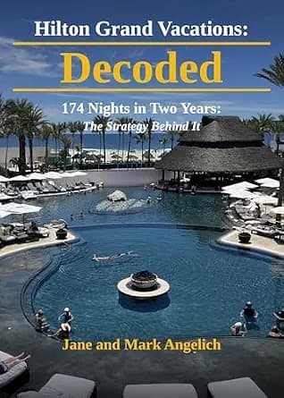 و دانلود نسخه کامل کتاب زبان اصلی Hilton Grand Vacations: Decoded : 174 Nights in Two Years: The Strategy Behind It | دانلود کتاب خارجی