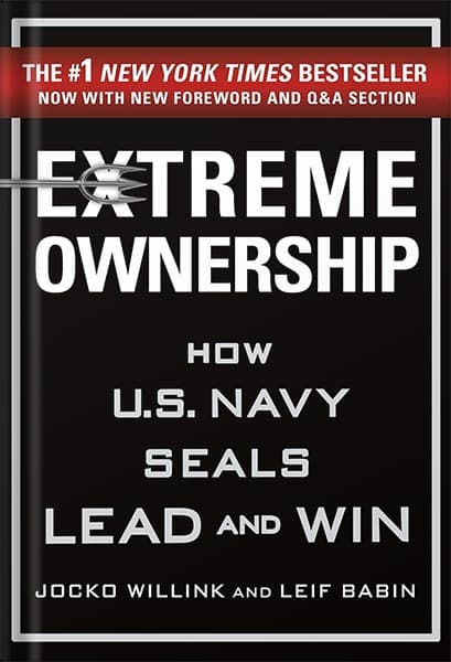 دانلود کتاب Extreme Ownership How U.S. Navy SEALs Lead and Win by Jocko Willink, Leif Babin