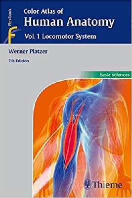 دانلود کتاب Color Atlas of Human Anatomy: Vol 1. Locomotor System