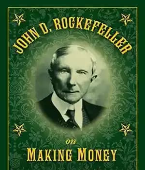 دانلود کتاب John D. Rockefeller on making money : advice and words of wisdom on building and sharing wealth –…
