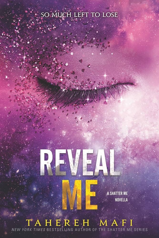 کتاب Reveal Me (مرا آشکار کن) اثر طاهره مافی | جلد فرعی مجموعه Shatter Me | نسخه PDF انگلیسی