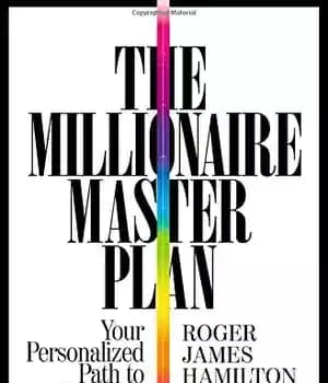 دانلود کتاب The Millionaire Master Plan: Your Personalized Path to Financial Success – برنامه جامع میلیونر: مسیر شخصی شما برای…