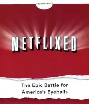 دانلود کتاب Netflixed: The Epic Battle for America’s Eyeballs – نتفلیکس: نبرد حماسی برای کره چشم آمریکا