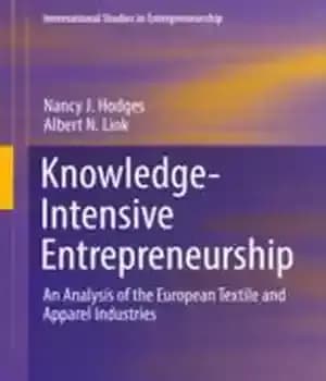 دانلود کتاب Knowledge-Intensive Entrepreneurship: An Analysis of the European Textile and Apparel Industries – کارآفرینی دانش محور: تحلیلی از صنایع…