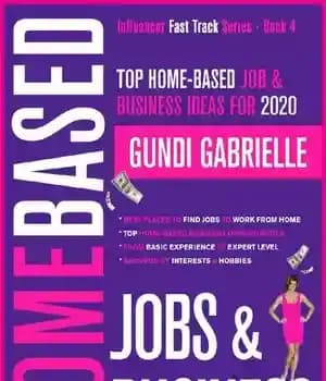 دانلود کتاب Top Home-Based Job & Business Ideas for 2020: Best Places to Find Jobs to Work from Home Grouped…