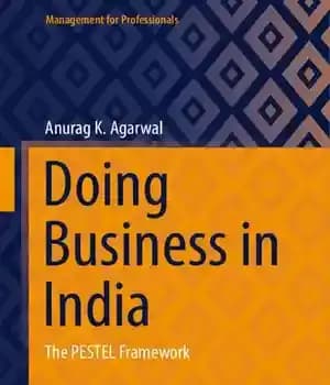 دانلود کتاب Doing Business in India: The PESTEL Framework – انجام کسب و کار در هند: چارچوب PESTEL