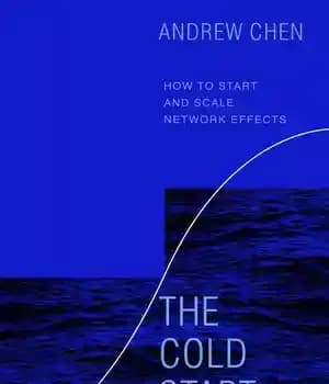 دانلود کتاب The Cold Start Problem: How to Start and Scale Network Effects – مشکل شروع سرد: نحوه شروع و…