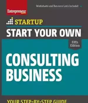 دانلود کتاب Start Your Own Consulting Business – کسب و کار مشاوره ای خود را راه اندازی کنید