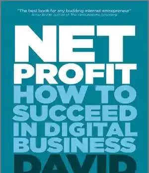 دانلود کتاب Net profit: how to succeed in digital business – سود خالص: چگونه در تجارت دیجیتال موفق شویم